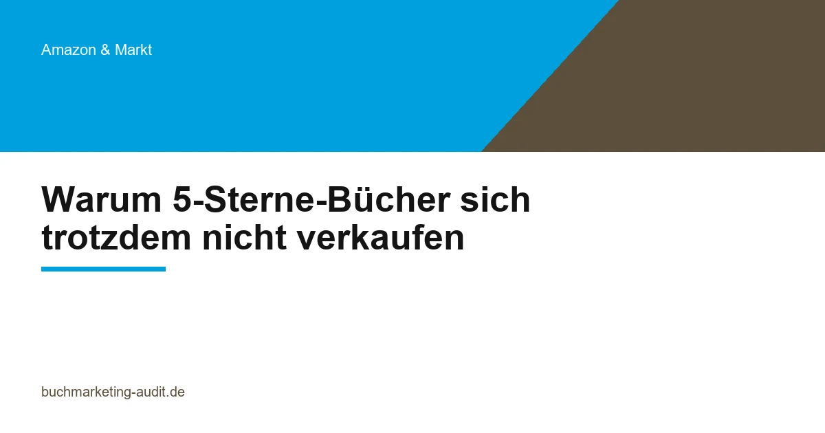 Warum 5-Sterne-Bücher sich trotzdem nicht verkaufen